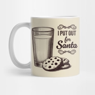 I Put Out For Santa - Funny Christmas Mug